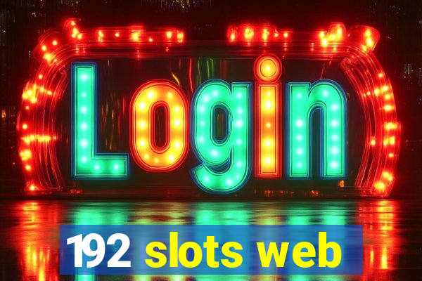 192 slots web
